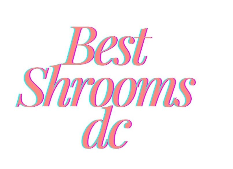 best shrooms dc